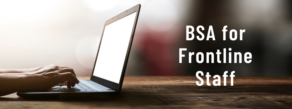 BSA for Frontline Staff
