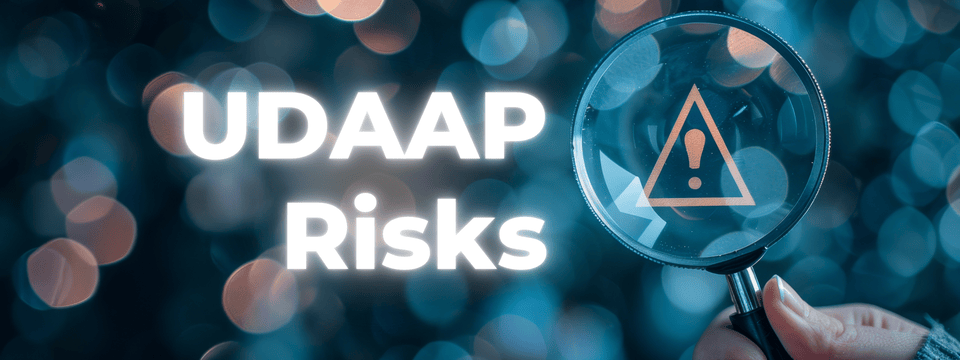 What Are the UDAAP Risks in 2025?