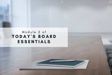 Today’s Board Essentials Module 2: Reg O: Insider Lending & Self-Dealing
