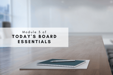 Today’s Board Essentials Module 3: The Board’s Role with BSA/AML/OFAC