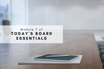Today’s Board Essentials Module 7: Incentive-Based Compensation & Executive Compensation