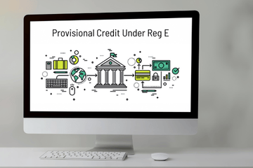 Provisional Credit Under Reg E: Rules, Best Practices & FAQs