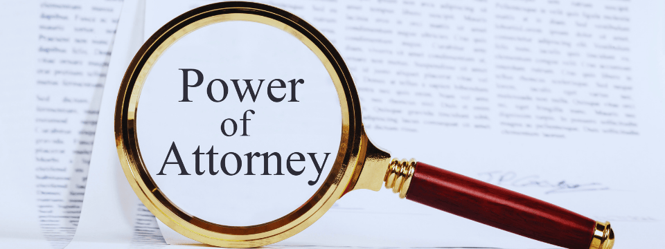 Handling Powers of Attorney In Depth