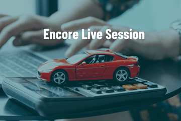 ENCORE LIVE SESSION: New IRS Auto Loan Rules Effective January 31, 2026: Vehicle Qualification & Interest Reporting Details